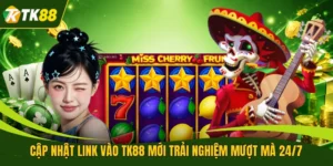 Cập Nhật Link Vào TK88 Mới Trải Nghiệm Mượt Mà 24/7