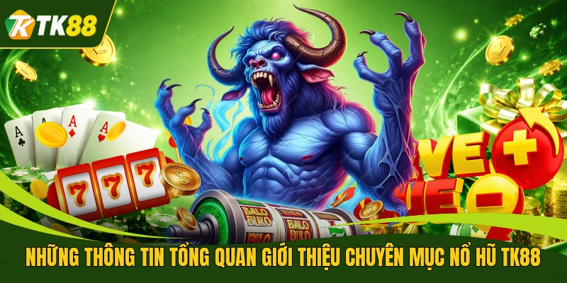 Những điểm cộng thu hút người chơi tham gia nổ hũ